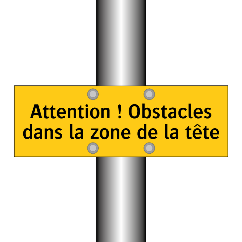 Attention ! Obstacles dans la zone de la tête