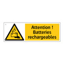 Attention ! Batteries rechargeables