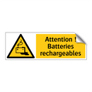 Attention ! Batteries rechargeables