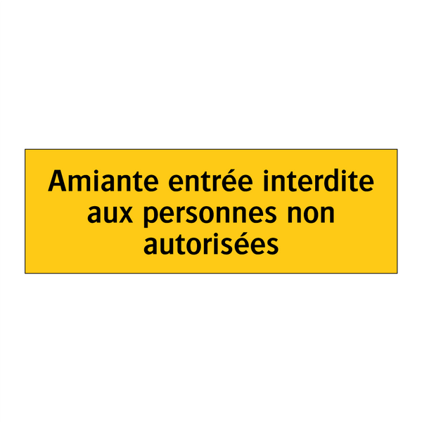 Amiante entrée interdite aux personnes non autorisées