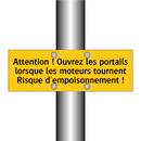 Attention ! Ouvrez les portails lorsque les moteurs tournent Risque d'empoisonnement !