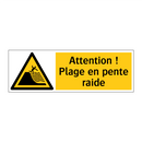 Attention ! Plage en pente raide