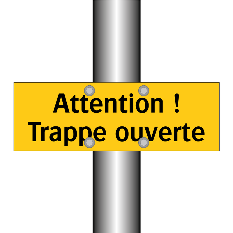 Attention ! Trappe ouverte