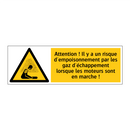 Attention ! Il y a un risque d'empoisonnement par les gaz d'échappement lorsque les moteurs sont en marche !
