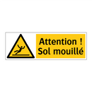 Attention ! Sol mouillé