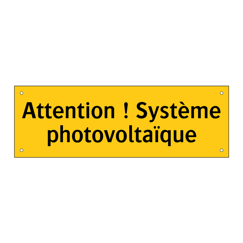 Attention ! Système photovoltaïque