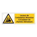 Locaux de l'entreprise Attention Circulation de chariots élévateurs