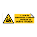 Locaux de l'entreprise Attention ! Circulation de chariots élévateurs