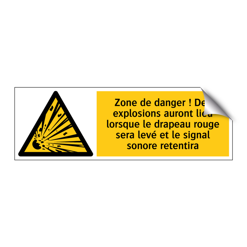 Zone de danger ! Des explosions auront lieu lorsque le drapeau rouge sera levé et le signal sonore retentira