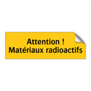 Attention ! Matériaux radioactifs