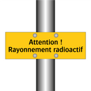 Attention ! Rayonnement radioactif