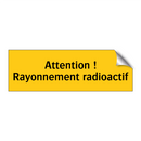 Attention ! Rayonnement radioactif