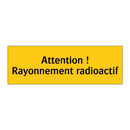 Attention ! Rayonnement radioactif