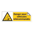 Danger pour les véhicules télécommandés