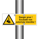 Danger grue ! Escalade non autorisée interdite !