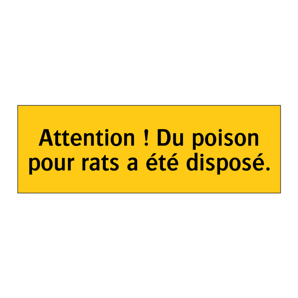 Attention ! Du poison pour rats a été disposé
