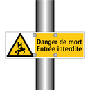 Danger de mort Entrée interdite