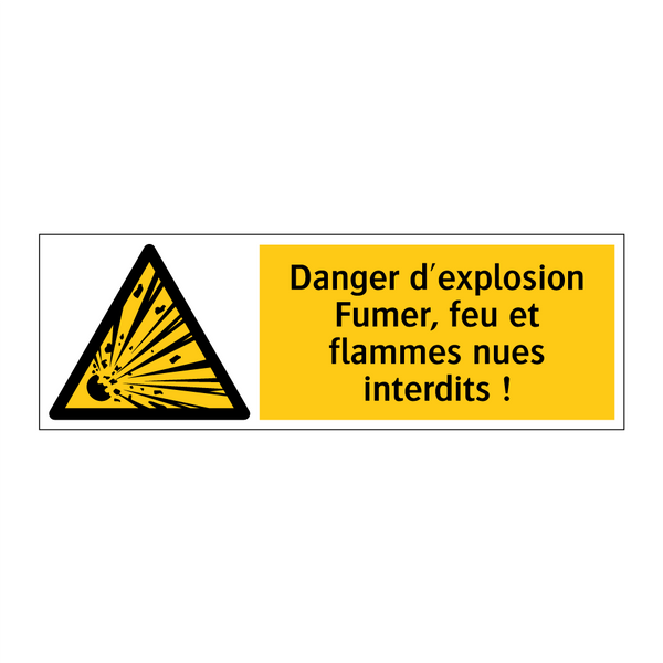 Danger d'explosion Fumer, feu et flammes nues interdits !