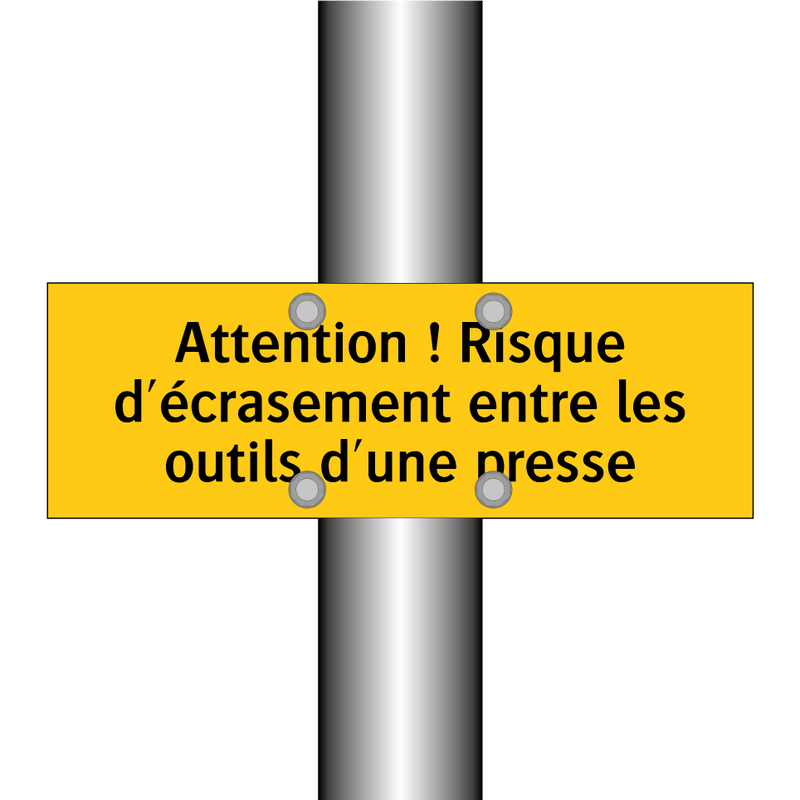 Attention ! Risque d'écrasement entre les outils d'une presse