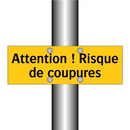 Attention ! Risque de coupures