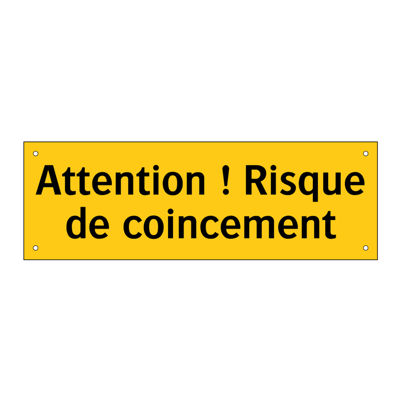 Attention ! Risque de coincement