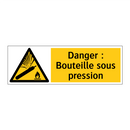 Danger : Bouteille sous pression