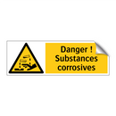 Danger ! Substances corrosives