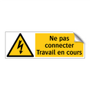 Ne pas connecter Travail en cours