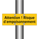 Attention ! Risque d'empoisonnement