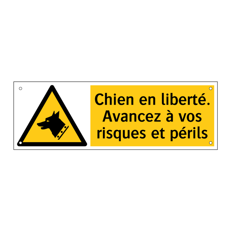 Chien en liberté. Avancez à vos risques et périls