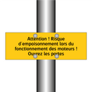 Attention ! Risque d'empoisonnement lors du fonctionnement des moteurs ! Ouvrez les portes
