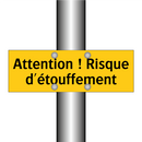 Attention ! Risque d'étouffement