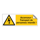 Ascenseur ! Transport de personnes interdit !