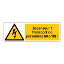 Ascenseur ! Transport de personnes interdit !