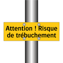 Attention ! Risque de trébuchement