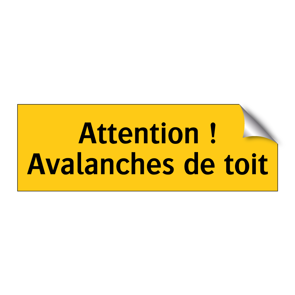 Attention ! Avalanches de toit