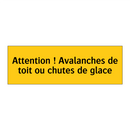 Attention ! Avalanches de toit ou chutes de glace