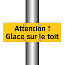 Attention ! Glace sur le toit