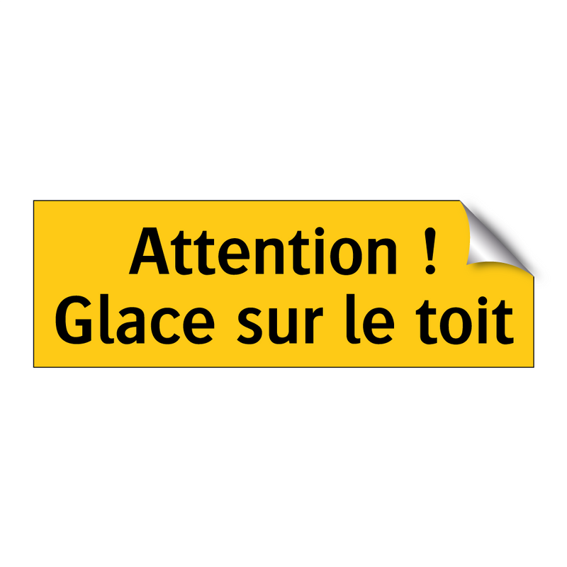 Attention ! Glace sur le toit