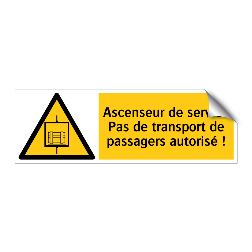 Ascenseur de service Pas de transport de passagers autorisé !