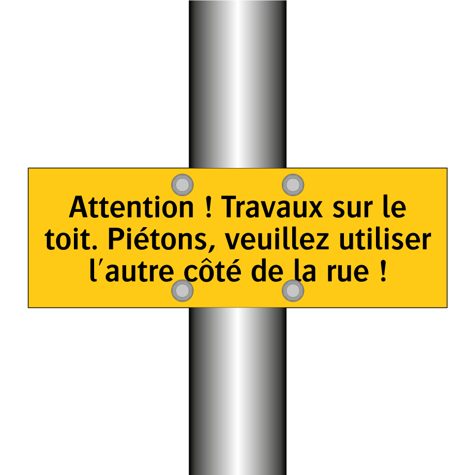Attention ! Travaux sur le toit. Piétons, veuillez utiliser l'autre côté de la rue !