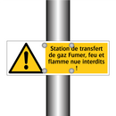 Station de transfert de gaz Fumer, feu et flamme nue interdits !