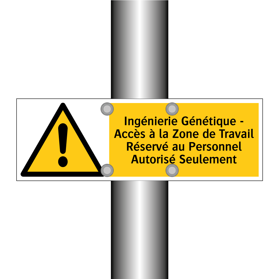 Ingénierie Génétique - Accès à la Zone de Travail Réservé au Personnel Autorisé Seulement
