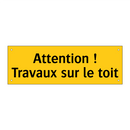 Attention ! Travaux sur le toit