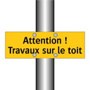 Attention ! Travaux sur le toit