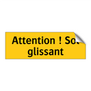 Attention ! Sol glissant