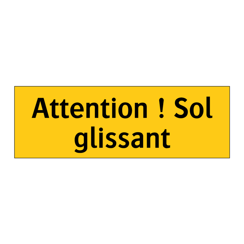 Attention ! Sol glissant