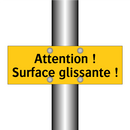 Attention ! Surface glissante !