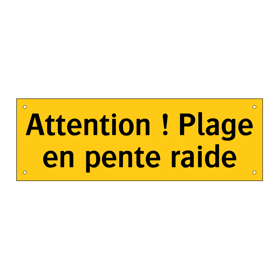 Attention ! Plage en pente raide