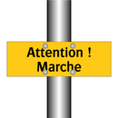 Attention ! Marche